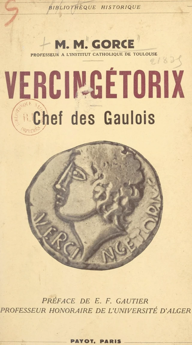 Vercingétorix, chef des gaulois - Maxime Gorce - FeniXX rédition numérique