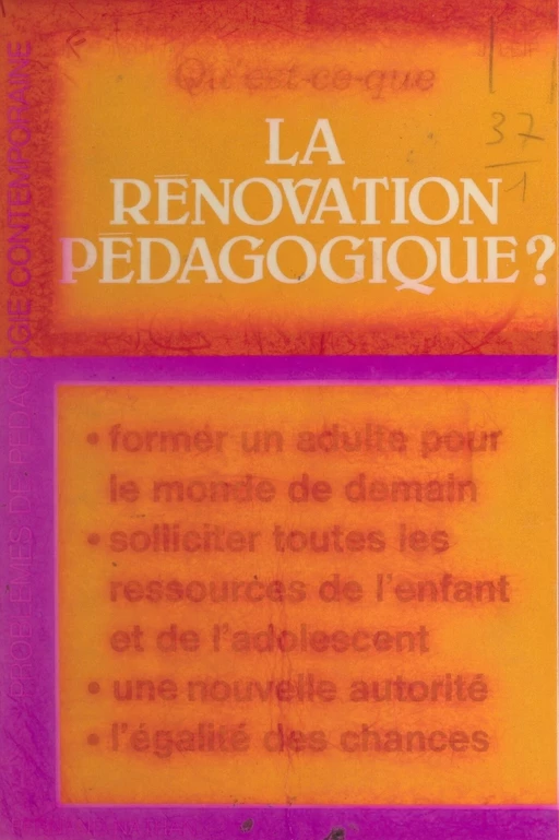 Qu'est-ce que la rénovation pédagogique ? - Joseph Leif - FeniXX réédition numérique