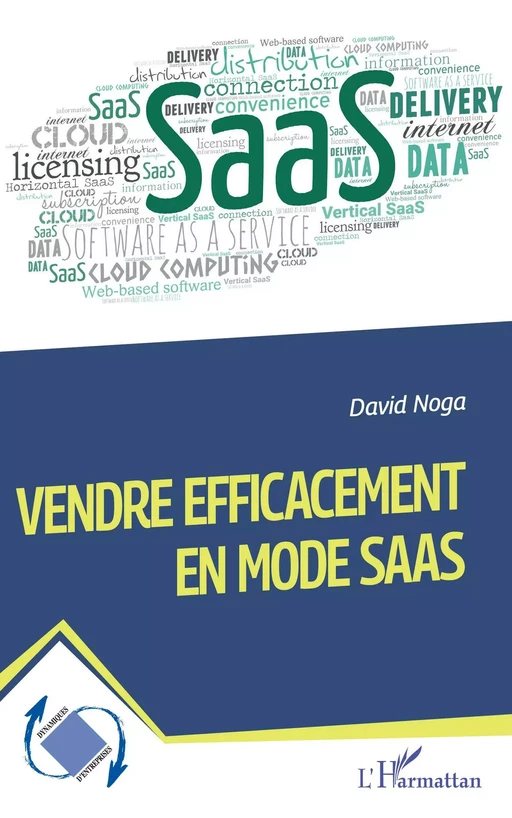 Vendre efficacement en mode SaaS - David Noga - Editions L'Harmattan