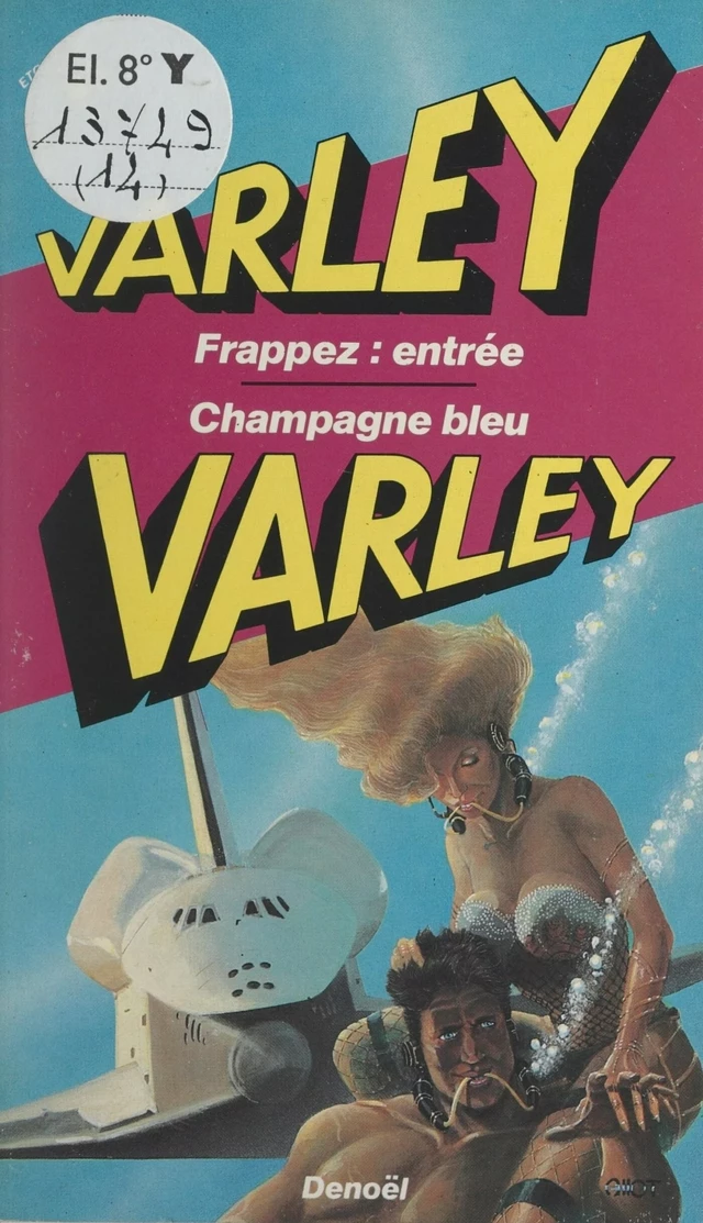 Frappez : entrée - John Varley - FeniXX réédition numérique