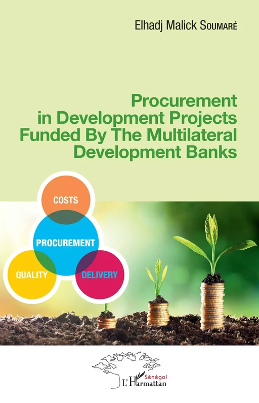 Procurement in Development Projects Funded By the Multilateral Development Banks -  Soumare elhadj malick - Editions L'Harmattan