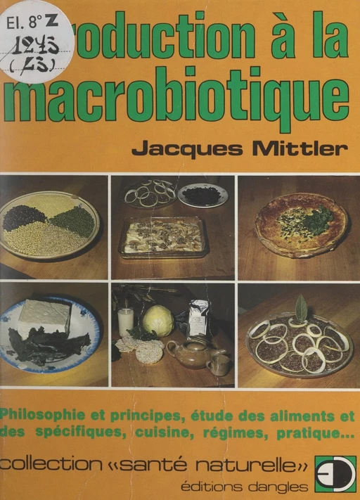 Introduction à la macrobiotique - Jacques Mittler - FeniXX rédition numérique