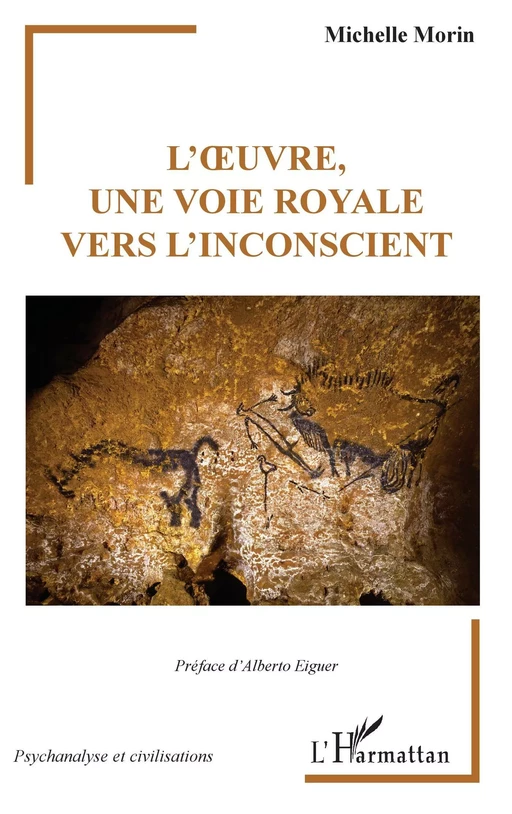 L'uvre, une voie royale vers l'inconscient - Michelle Morin - Editions L'Harmattan