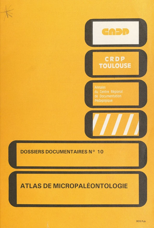 Atlas de micropaléontologie (2) : géologie - M. Bilotte, J. Canerot, M. Feist, B. Peybernes, J. Rey - FeniXX rédition numérique