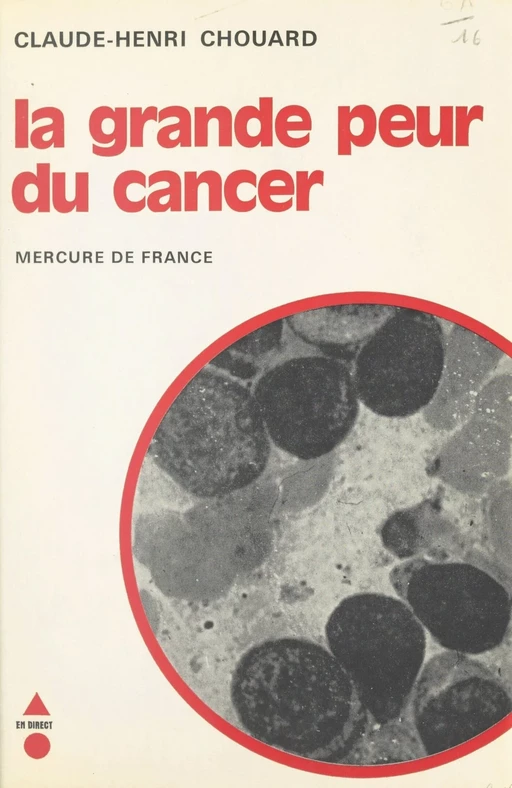 La grande peur du cancer - Claude-Henri Chouard - FeniXX réédition numérique