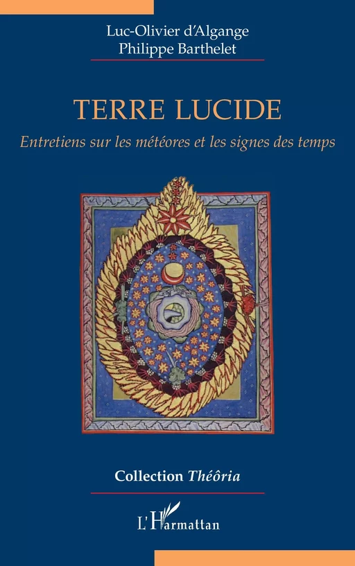 Terre lucide - Luc-Olivier d'Algange, Philippe Barthelet - Editions L'Harmattan