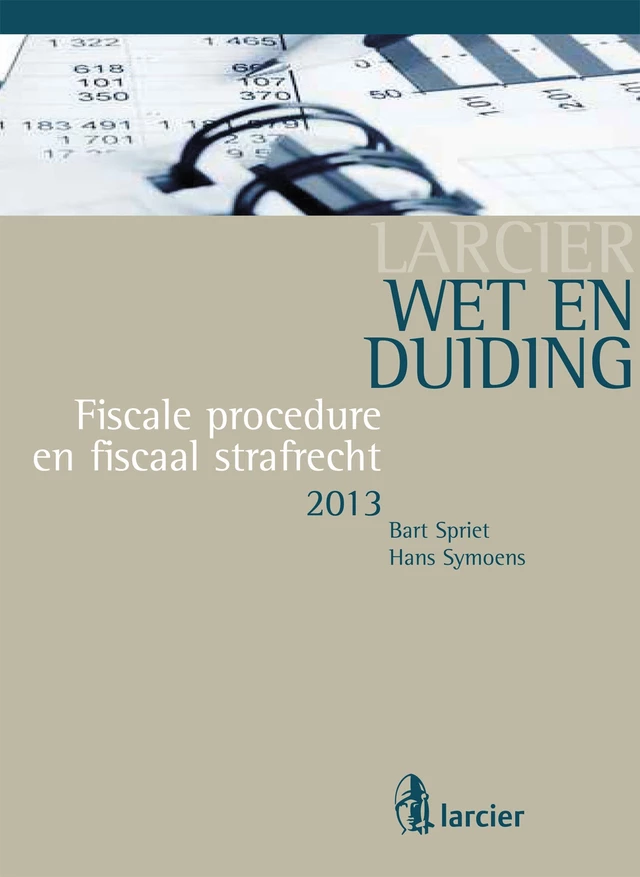 Wet & Duiding Fiscale procedure en fiscaal strafrecht -  - Uitgeverij Larcier