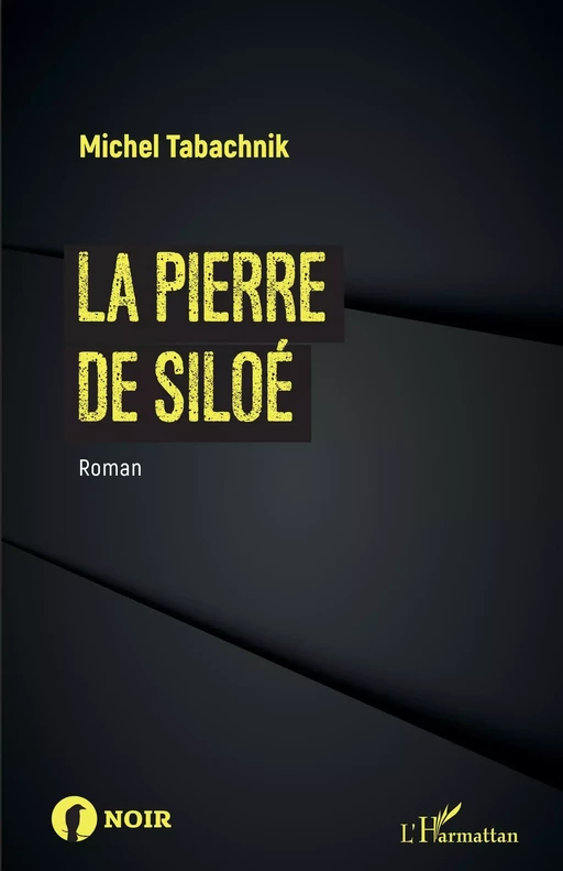 La pierre de Siloé - Michel Tabachnik - Editions L'Harmattan