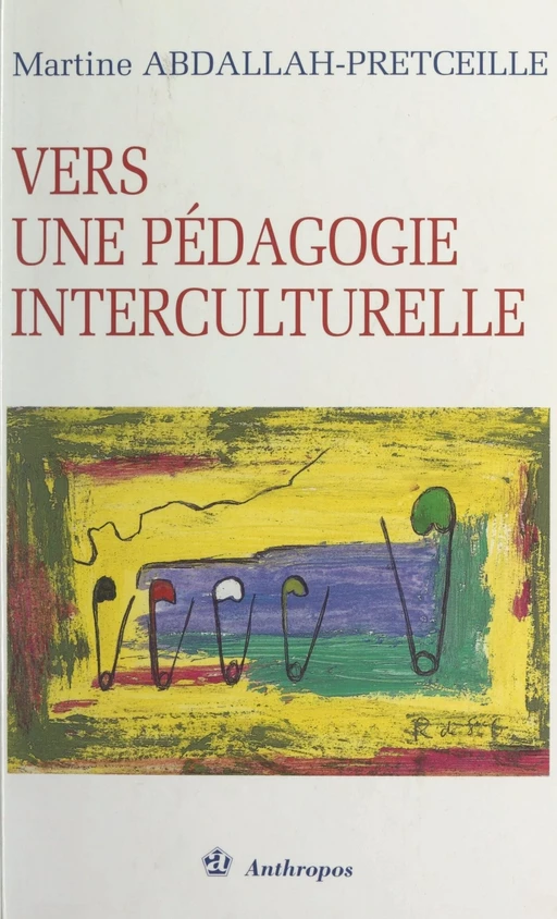 Vers une pédagogie interculturelle - Martine Abdallah-Pretceille - FeniXX réédition numérique