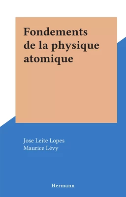 Fondements de la physique atomique