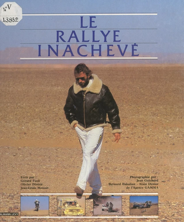 Le rallye inachevé - Gérard Fusil, Jean-Louis Moncet, Olivier Peretie - FeniXX rédition numérique