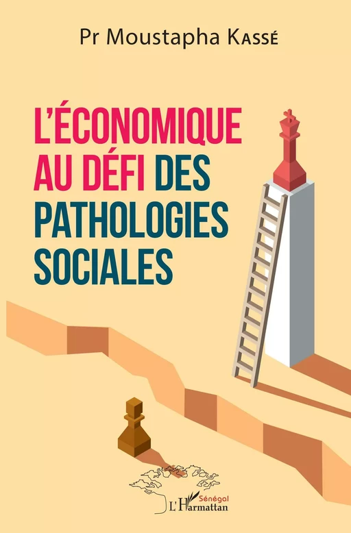 L'économique au défi des pathologies sociales - Moustapha Kassé - Editions L'Harmattan