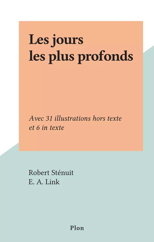 Les jours les plus profonds - Robert Sténuit - FeniXX réédition numérique