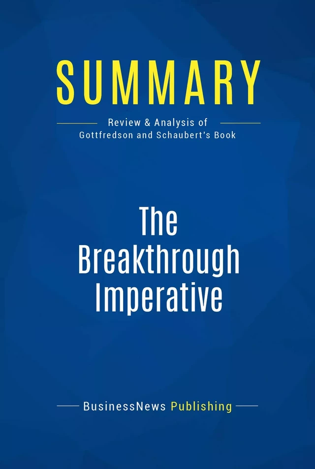 Summary: The Breakthrough Imperative - BusinessNews Publishing - Must Read Summaries