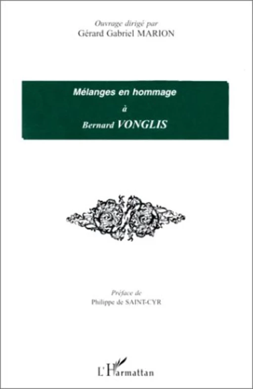 MELANGES EN HOMMAGE A BERNARD VONGLIS - Gérard Gabriel Marion - Editions L'Harmattan