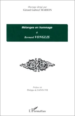 MELANGES EN HOMMAGE A BERNARD VONGLIS