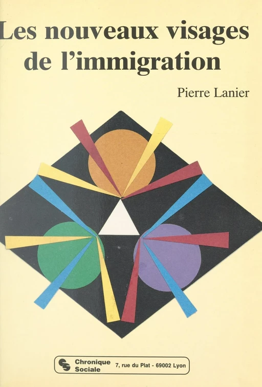 Les nouveaux visages de l'immigration - Pierre Lanier - FeniXX réédition numérique