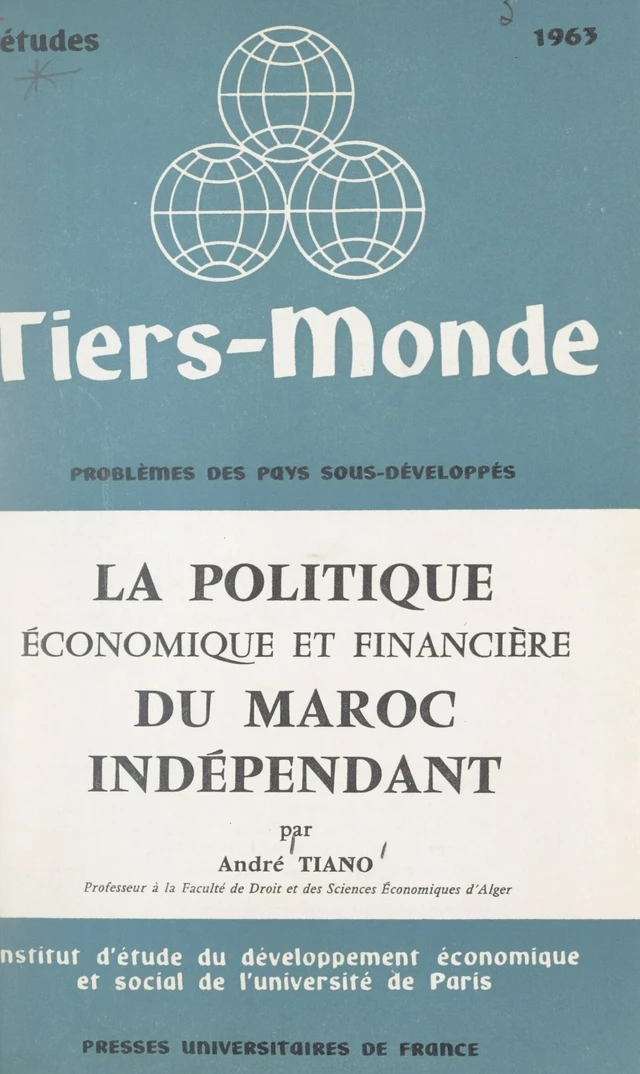 La politique économique et financière du Maroc indépendant - André Tiano - FeniXX rédition numérique