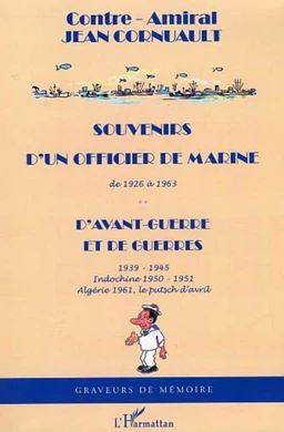 Souvenirs d'un officier de marine de 1926 à 1963