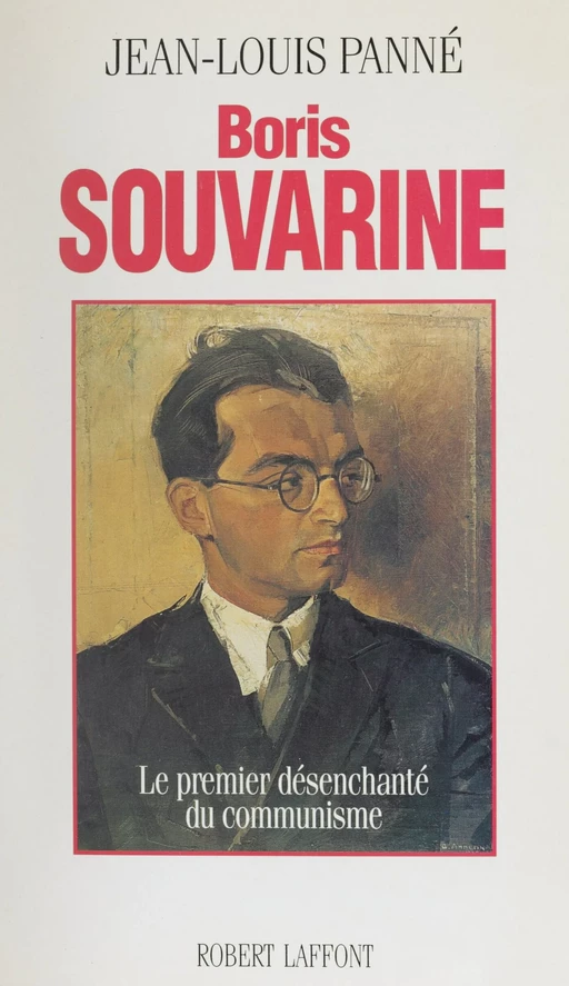 Boris Souvarine - Jean-Louis Panné - FeniXX rédition numérique