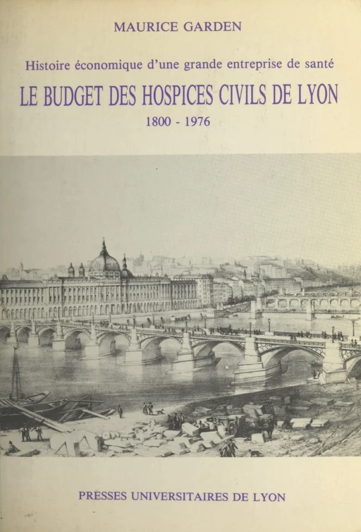 Histoire économique d'une grande entreprise de santé - Maurice Garden - FeniXX rédition numérique