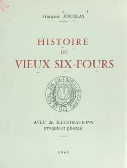 Histoire du vieux Six-Fours