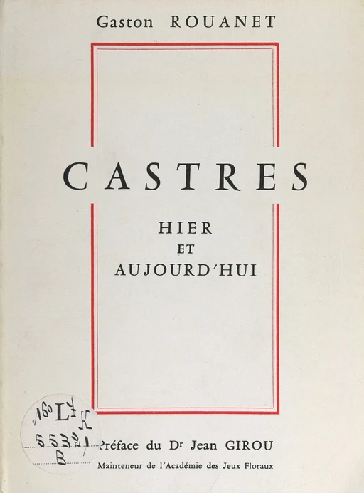 Castres, hier et aujourd'hui - Gaston Rouanet - FeniXX rédition numérique