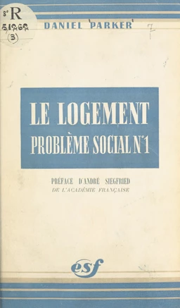 Le logement, problème social n° 1