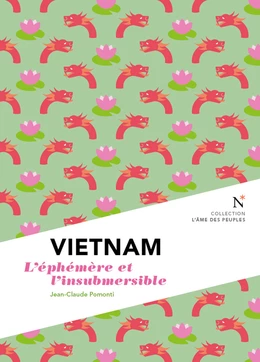 Vietnam : L'éphémère et l'insubmersible