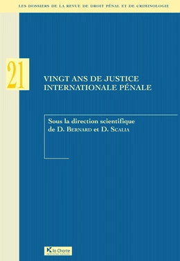 Vingt ans de justice internationale pénale