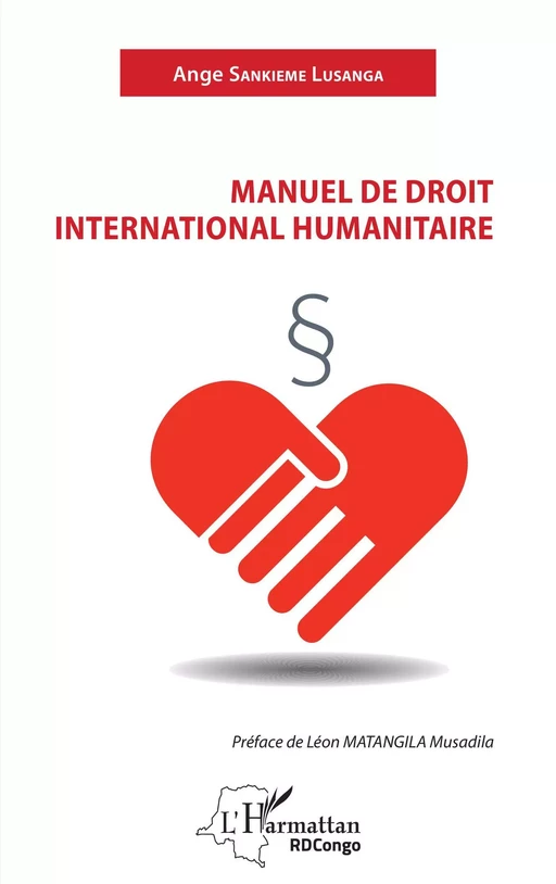 Manuel de droit international humanitaire - Ange Sankieme Lusanga - Editions L'Harmattan