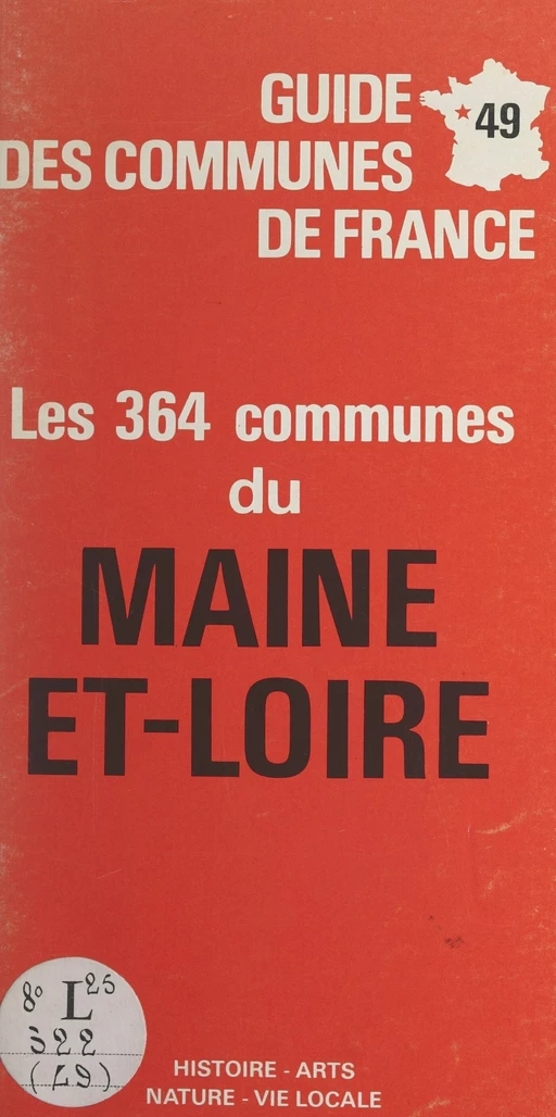 49, les 364 communes du Maine-et-Loire - Michel de La Torre - FeniXX rédition numérique