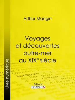 Voyages et découvertes outre-mer au XIXe siècle