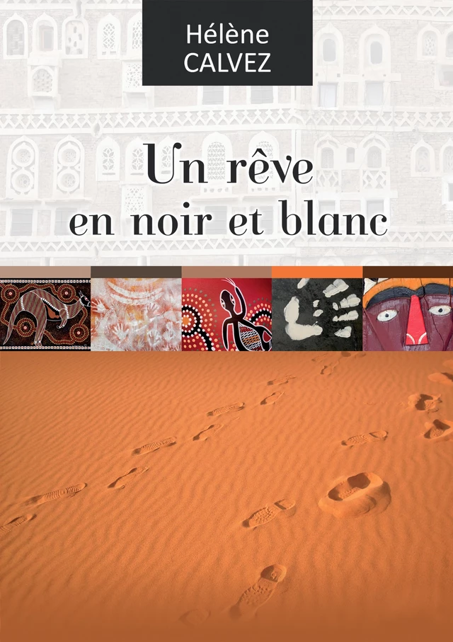 Un rêve en noir et blanc - Hélène Calvez - Hélène Calvez