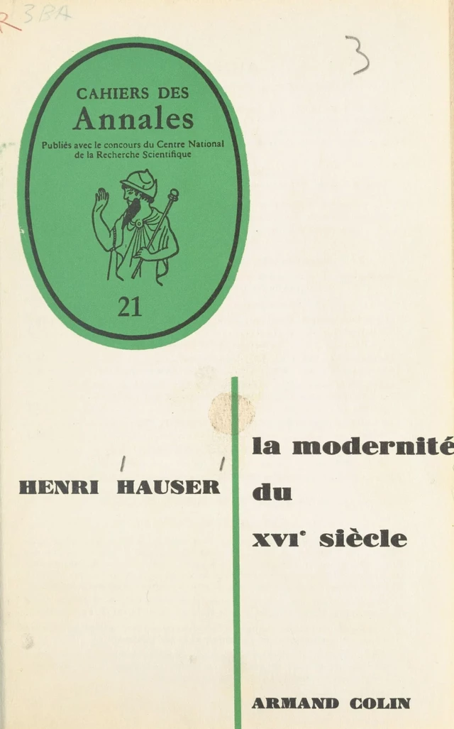 La modernité du XVIe siècle - Henri Hauser - FeniXX réédition numérique