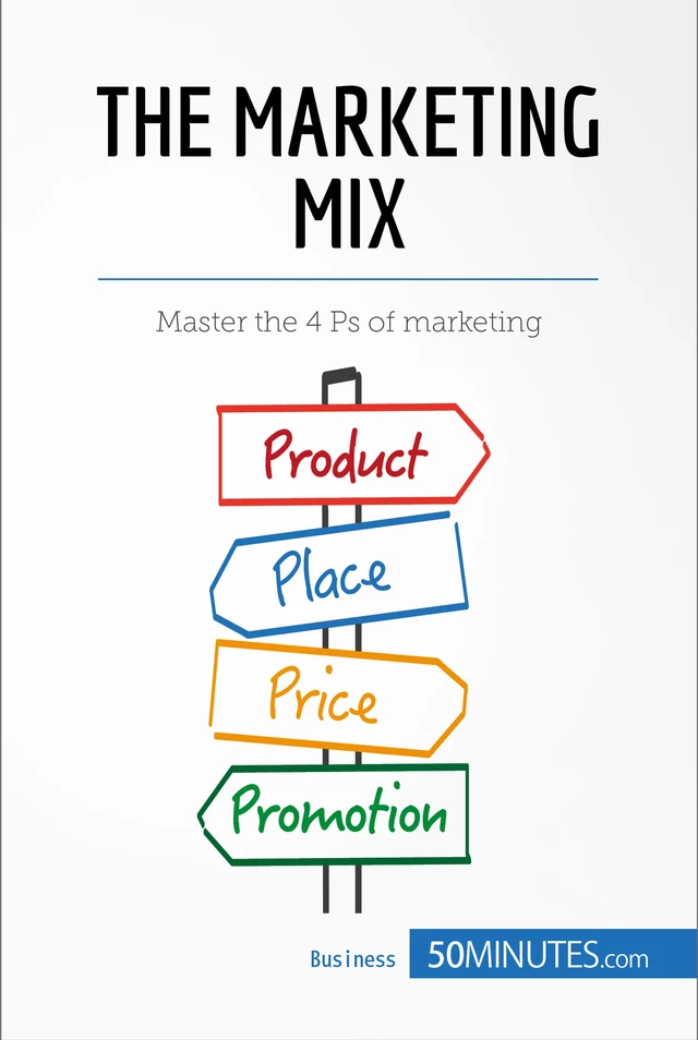 The Marketing Mix -  50MINUTES - 50Minutes.com