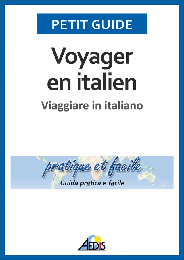 Voyager en italien - Petit Guide - Aedis