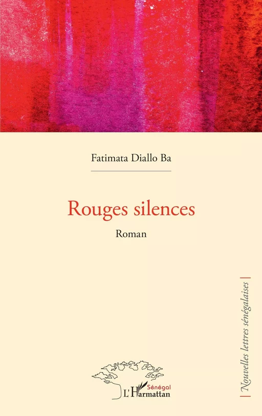 Rouges silences - Fatimata Diallo Ba - Editions L'Harmattan