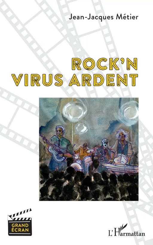 Rock'n virus ardent - Jean-Jacques Métier - Editions L'Harmattan