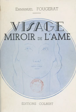 Visage, miroir de l'âme