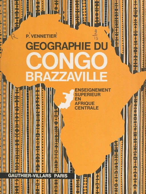 Géographie du Congo-Brazzaville - Pierre Vennetier - FeniXX rédition numérique