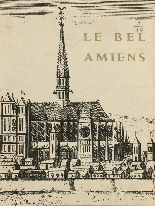 Le bel Amiens - Jean Estienne, François Vasselle - FeniXX rédition numérique