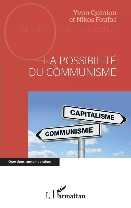 La possibilité du communisme - Yvon Quiniou, Nikos Foufas - Editions L'Harmattan