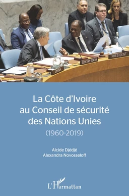 La Côte d'Ivoire au conseil de sécurité des Nations Unies