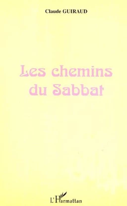 LES CHEMINS DU SABBAT