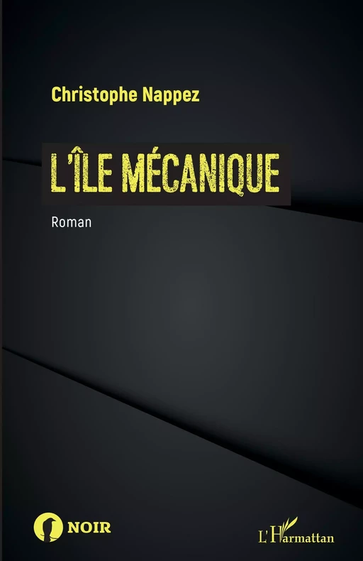 L'île mécanique - Christophe Nappez - Editions L'Harmattan