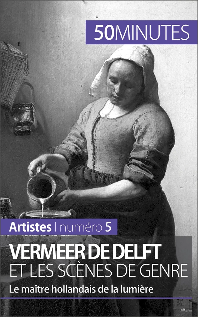 Vermeer de Delft et les scènes de genre - Marion Hallet,  50MINUTES - 50Minutes.fr