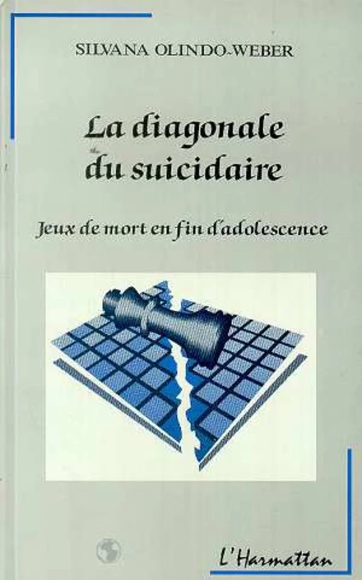 La diagonale du suicidaire - Silvana Olindo-Weber - Editions L'Harmattan