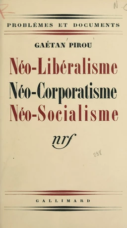 Néo-libéralisme, néo-corporatisme, néo-socialisme