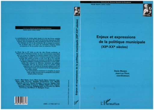 Enjeux et expression de la politique municipale (XIIè-XXè Siècles) - Denis Menjot - Editions L'Harmattan